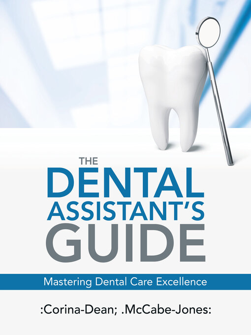 Title details for The Dental Assistant's Guide by Corina-Dean - Available